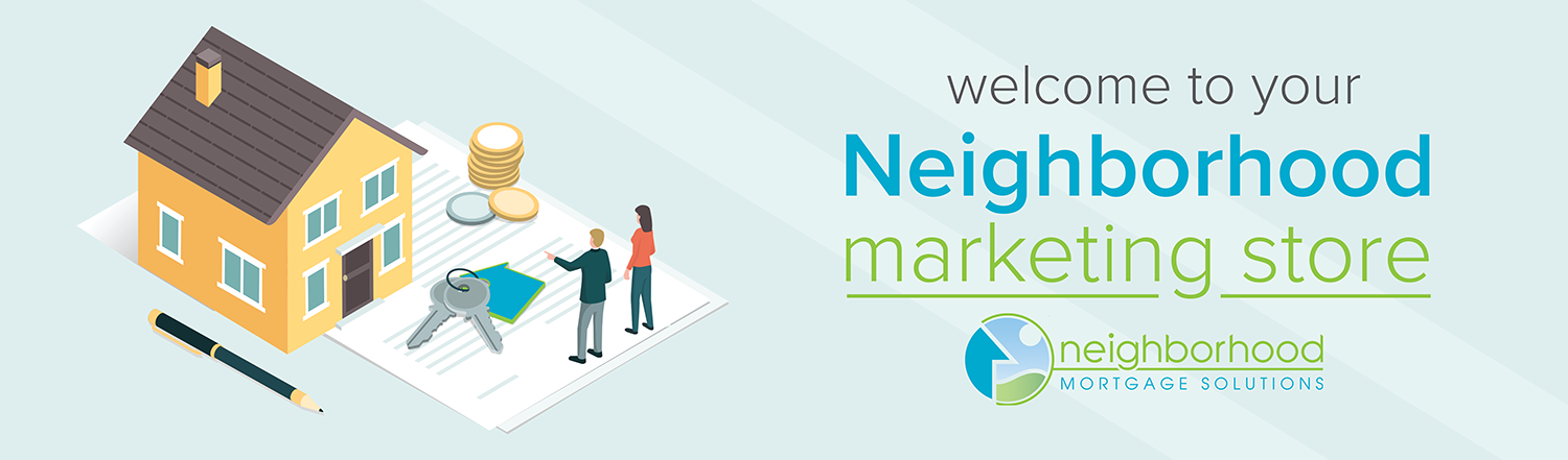 Welcome to your Neighborhood Marketing Store graphic with an illustration of a man and a woman pointing toward a house.